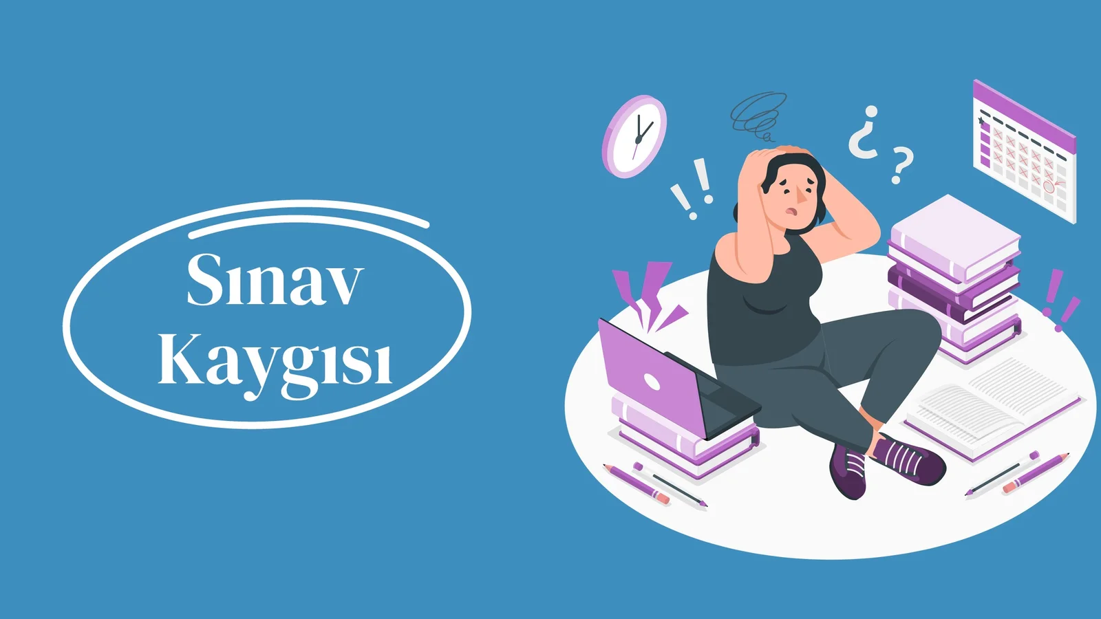 Sınav Kaygısı ile Baş Etme